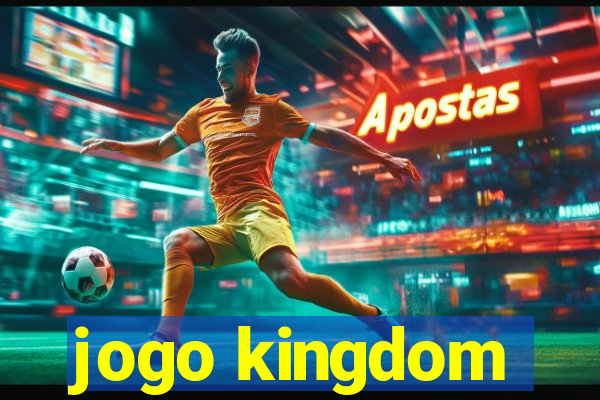 jogo kingdom