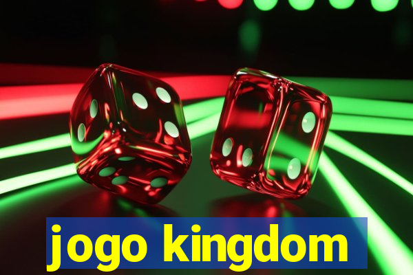 jogo kingdom