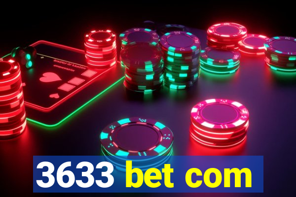 3633 bet com