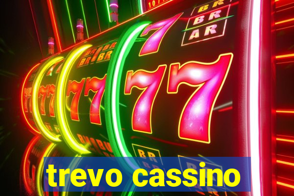 trevo cassino