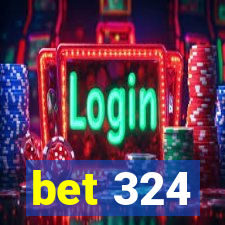 bet 324