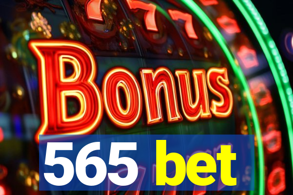 565 bet