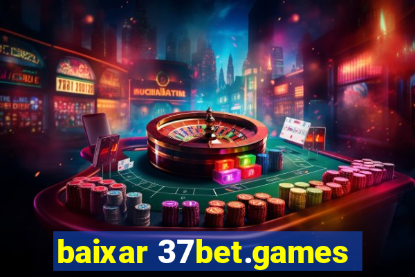 baixar 37bet.games