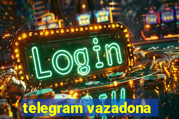 telegram vazadona