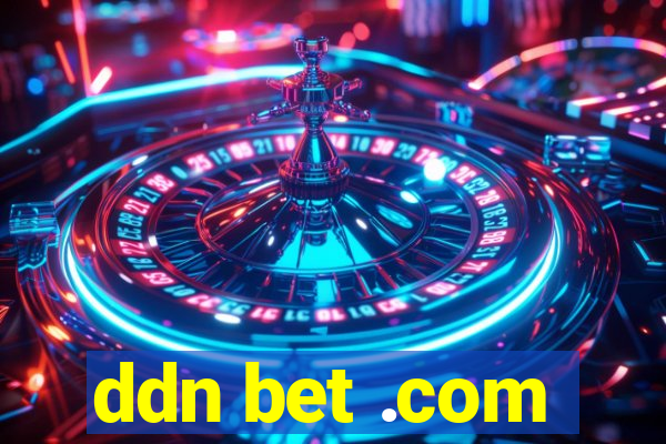 ddn bet .com