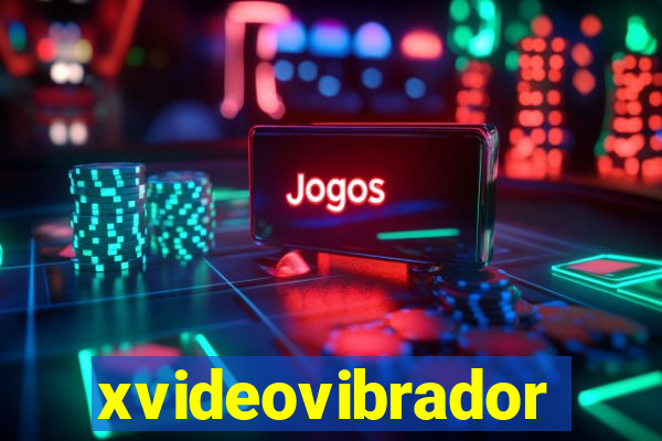 xvideovibrador