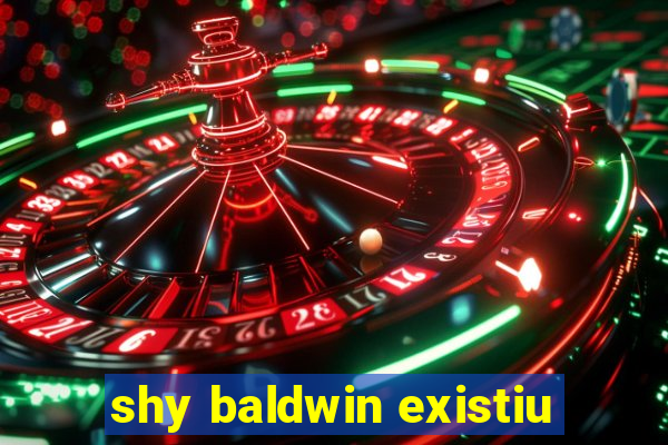 shy baldwin existiu