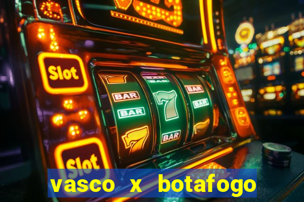 vasco x botafogo ao vivo futemax