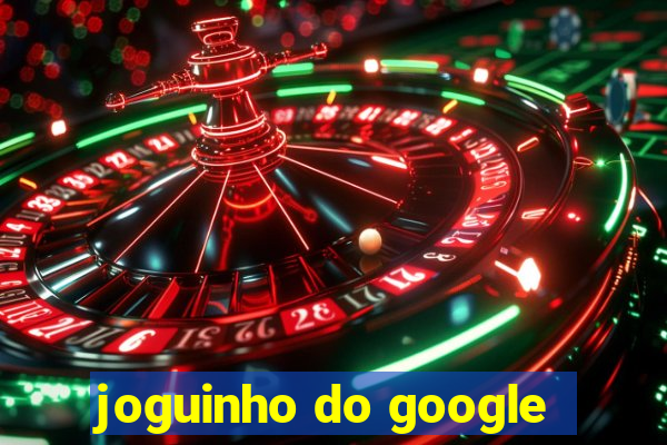 joguinho do google