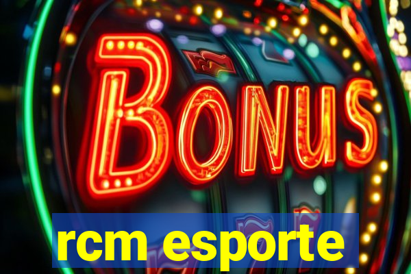 rcm esporte