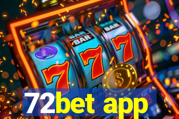 72bet app