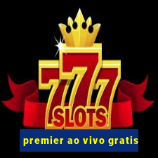 premier ao vivo gratis