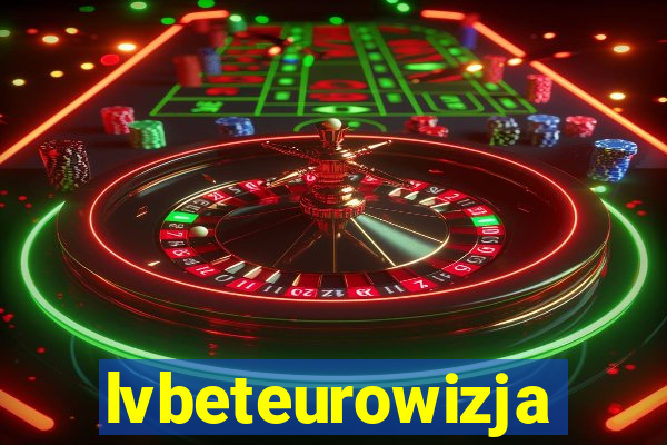 lvbeteurowizja