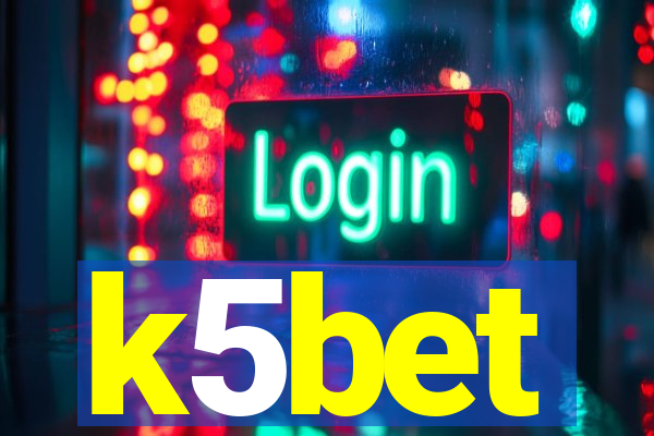 k5bet