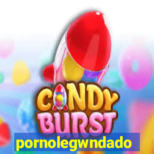 pornolegwndado