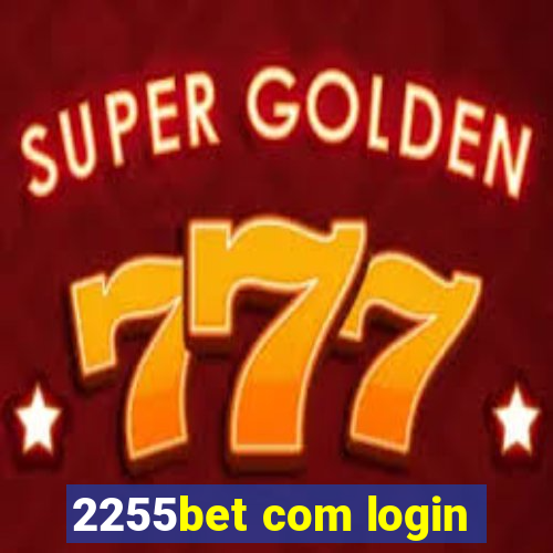 2255bet com login