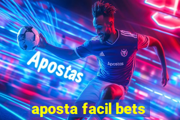 aposta facil bets