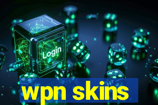 wpn skins