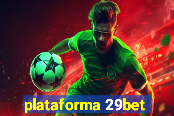 plataforma 29bet