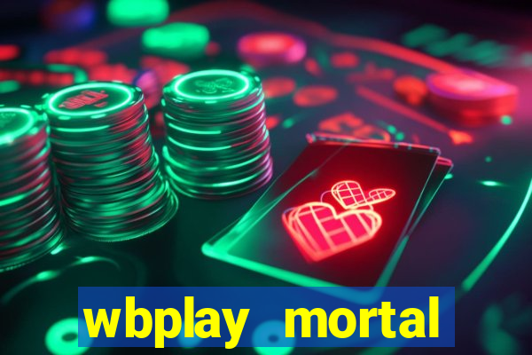 wbplay mortal kombat mobile