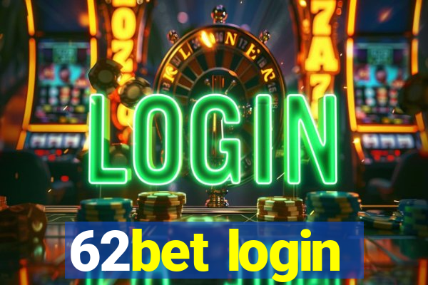 62bet login