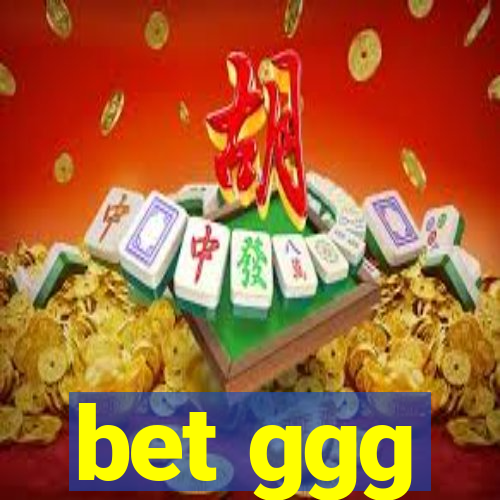 bet ggg