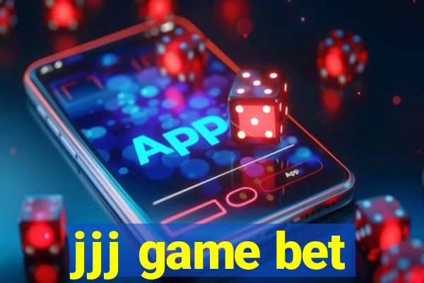 jjj game bet