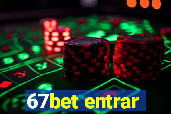 67bet entrar