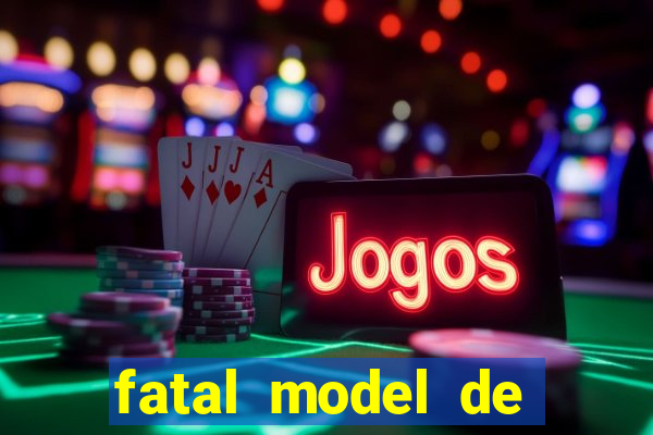 fatal model de porto velho