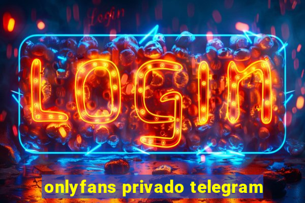 onlyfans privado telegram