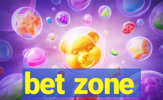 bet zone