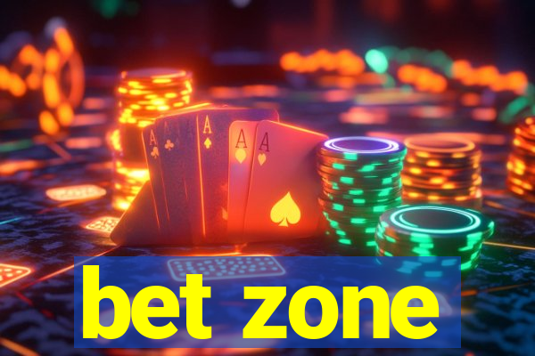 bet zone