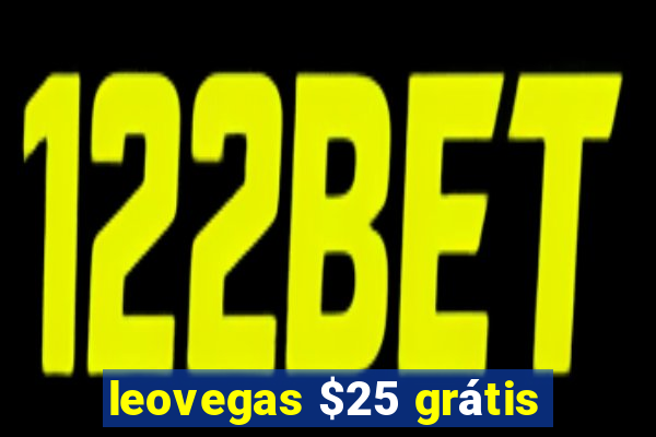 leovegas $25 grátis