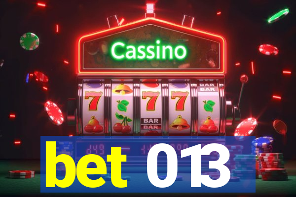 bet 013