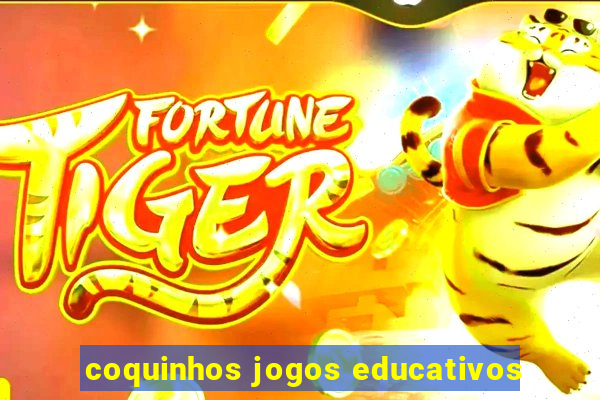 coquinhos jogos educativos