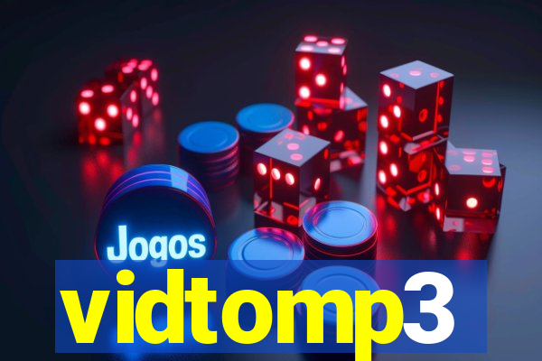 vidtomp3