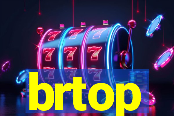 brtop