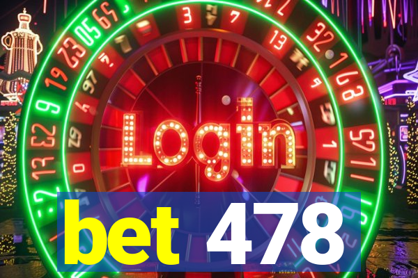 bet 478