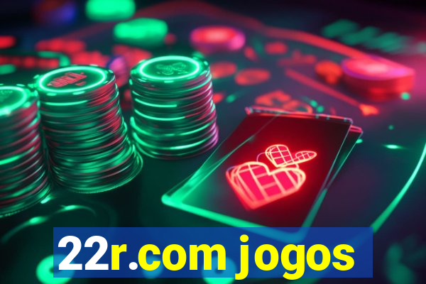 22r.com jogos