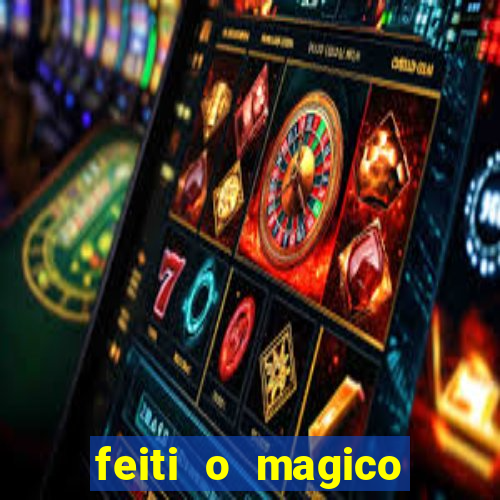 feiti o magico manga ler online