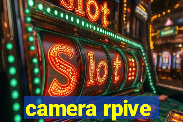 camera rpive