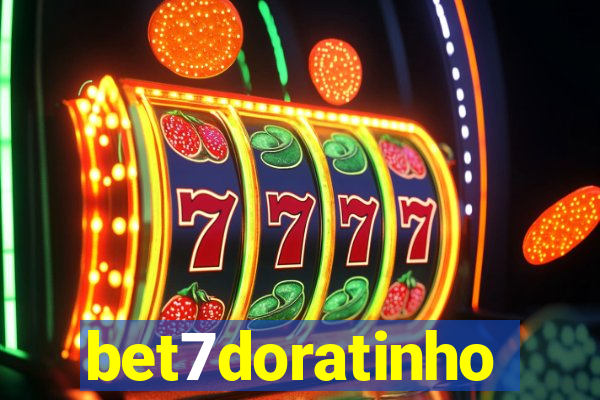 bet7doratinho