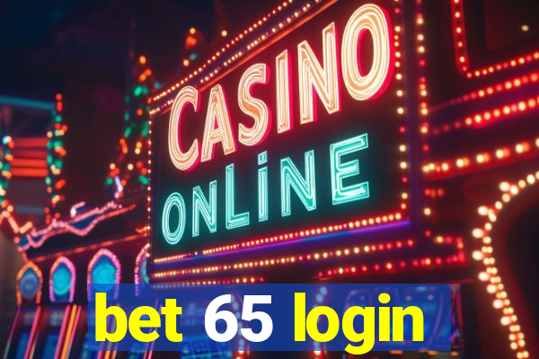 bet 65 login