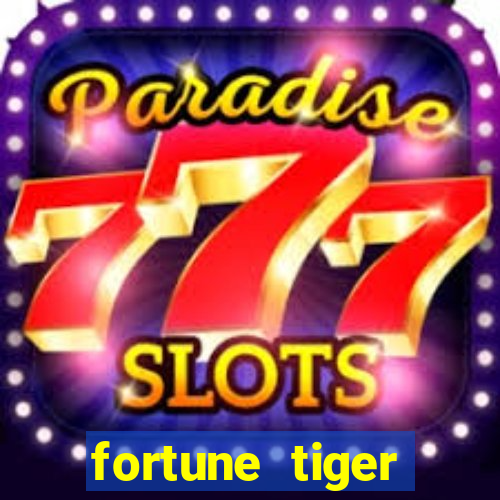 fortune tiger deposito 5 reais