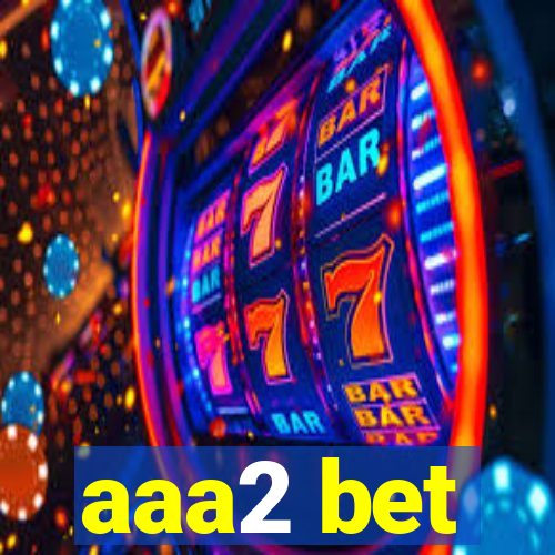 aaa2 bet