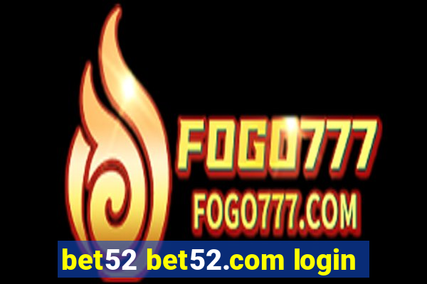 bet52 bet52.com login