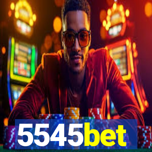 5545bet