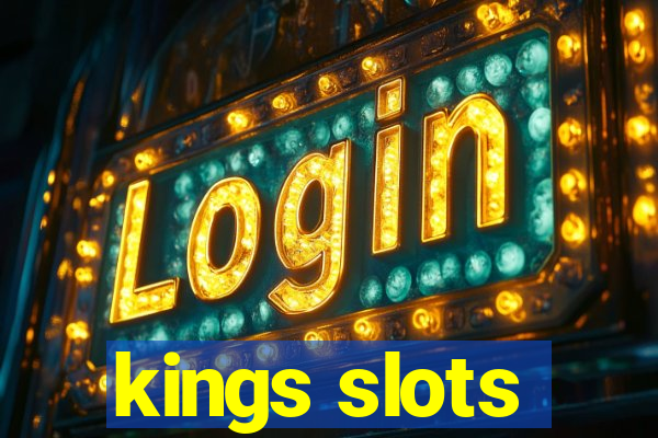 kings slots