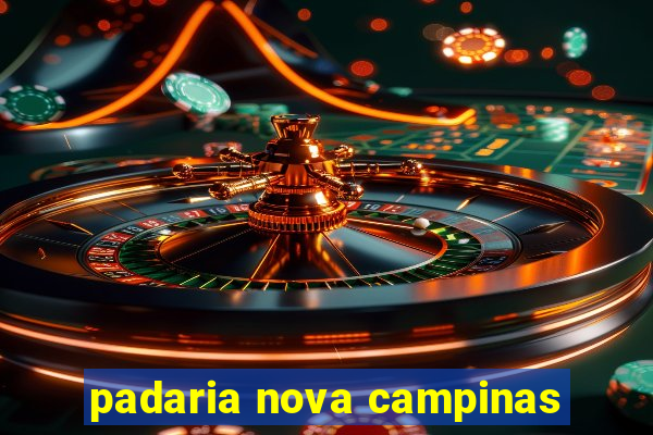 padaria nova campinas