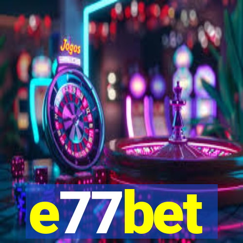 e77bet